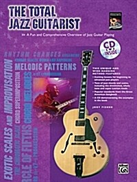 The Total Jazz Guitarist (Paperback, Compact Disc)