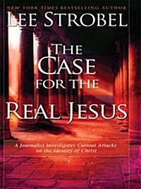 The Case for the Real Jesus (Paperback, Large Print)