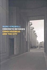 Concrete Reveries (Hardcover)