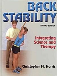 Back Stability: Integrating Science and Therapy 2nd Edition (Hardcover, 2)