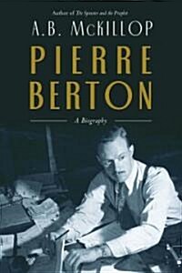 Pierre Berton (Hardcover)