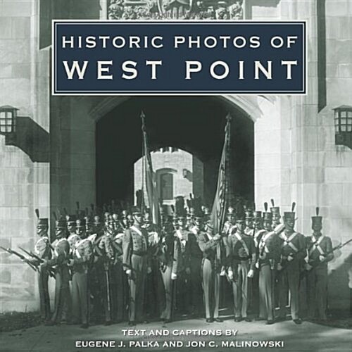 Historic Photos of West Point (Hardcover)