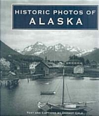 Historic Photos of Alaska (Hardcover)