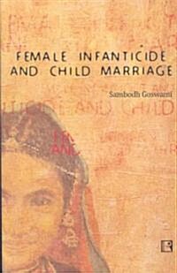 Female Infanticide and Child Marriage (Hardcover)