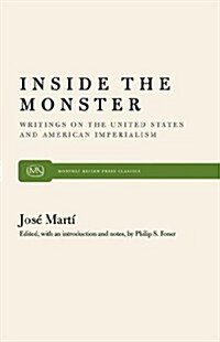 Inside the Monster: Writings on the United States and American Imperialism (Paperback)