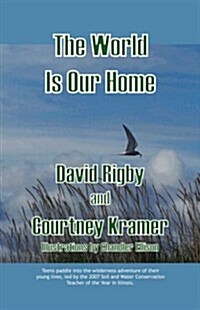 The World Is Our Home (Paperback)