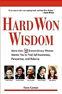 Hard Won Wisdom (Paperback)