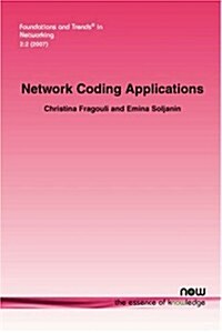 Network Coding Applications (Paperback)