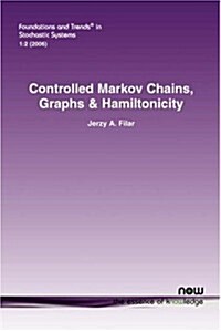 Controlled Markov Chains, Graphs and Hamiltonicity (Paperback)