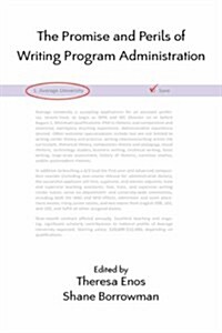 The Promise and Perils of Writing Program Administration (Hardcover)
