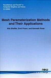 Mesh Parameterization Methods and Their Applications (Paperback)