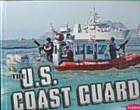 The U.S. Coast Guard (Library Binding)