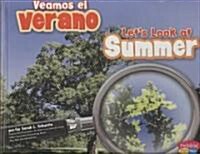 Veamos El Verano/Lets Look at Summer (Library Binding)