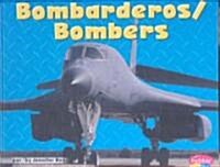 Bombarderos/Bombers (Library Binding)