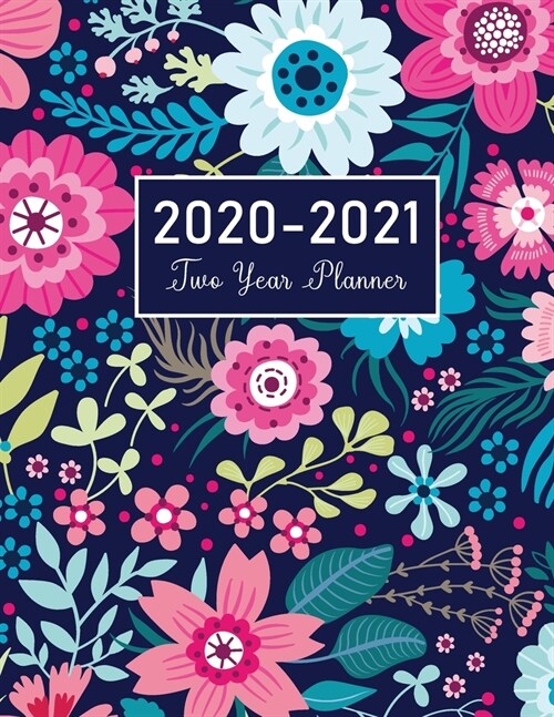 2020-2021 Two Year Planner: Flower Watecolor Cover - 2 Year Calendar 2020-2021 Monthly - 24 Months Agenda Planner with Holiday - Personal Appointm (Paperback)
