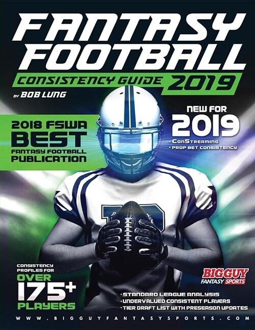 2019 Fantasy Football Consistency Guide (Paperback)