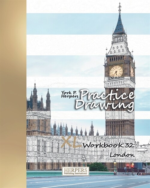 Practice Drawing - XL Workbook 32: London (Paperback)