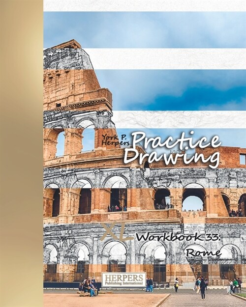 Practice Drawing - XL Workbook 33: Rome (Paperback)