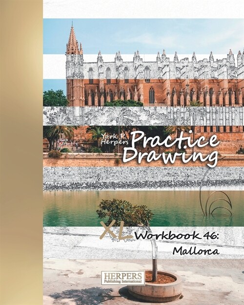 Practice Drawing - XL Workbook 46: Mallorca (Paperback)