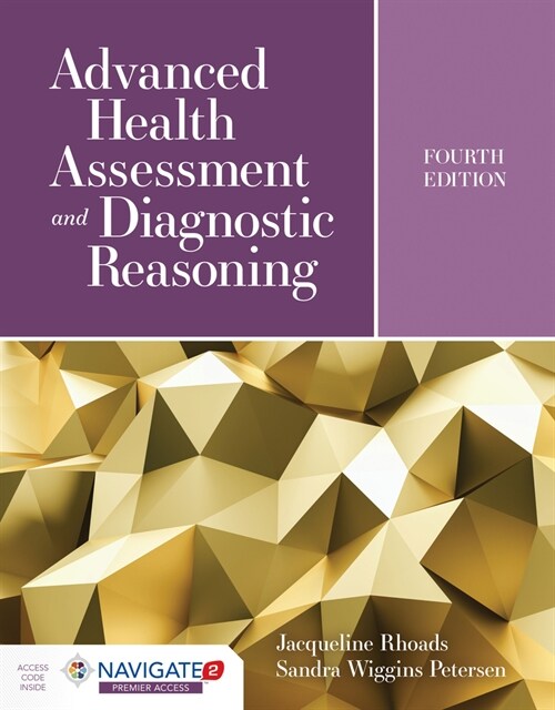 Advanced Health Assessment and Diagnostic Reasoning: Featuring Simulations Powered by Kognito [With eBook] (Hardcover, 4)