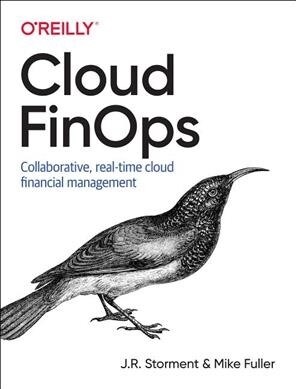Cloud Finops: Collaborative, Real-Time Cloud Financial Management (Paperback)