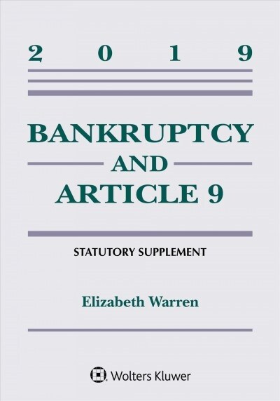 Bankruptcy & Article 9: 2019 Statutory Supplement (Paperback)