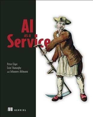 AI as a Service: Serverless Machine Learning with Aws (Paperback)