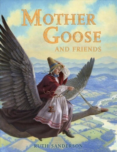 Mother Goose and Friends (Hardcover)