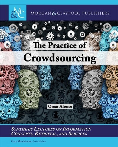 The Practice of Crowdsourcing (Hardcover)