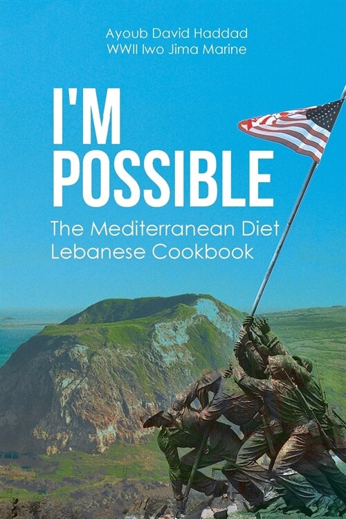 Im Possible: The Mediterranean Diet Lebanese Cookbook (Paperback)