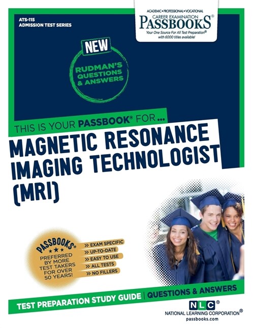 Magnetic Resonance Imaging Technologist (Mri) (Ats-115): Passbooks Study Guide Volume 115 (Paperback)