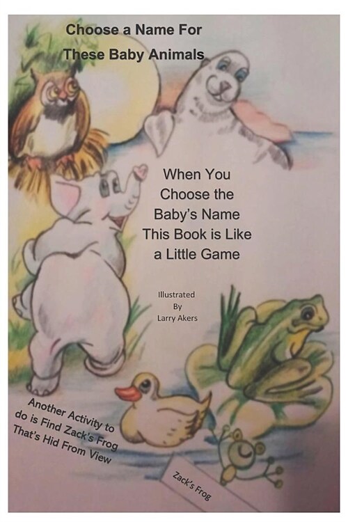 Choose A Name For These Baby Animals (Paperback)