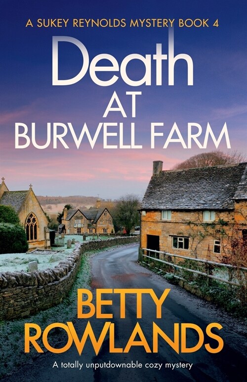 Death at Burwell Farm : A totally unputdownable cozy mystery (Paperback)
