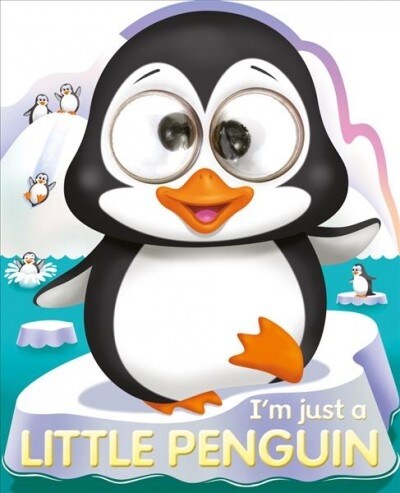 Im Just a Little Penguin (Board Books)