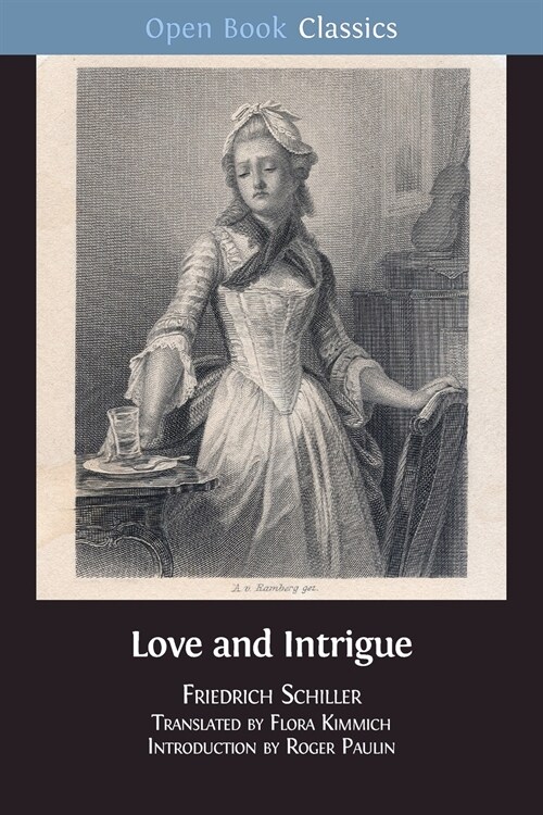 Love and Intrigue: A Bourgeois Tragedy (Paperback)