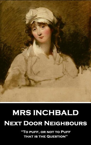 Mrs Inchbald - Next Door Neighbours (Paperback)