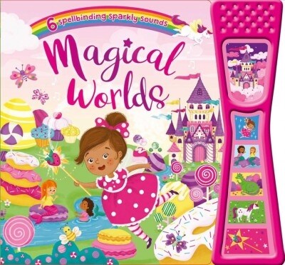 Magical Worlds: With 6 Sound Buttons (Board Books)