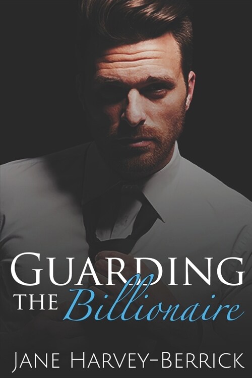 Guarding the Billionaire (Paperback)