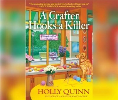 A Crafter Hooks a Killer: A Handcrafted Mystery (Audio CD)