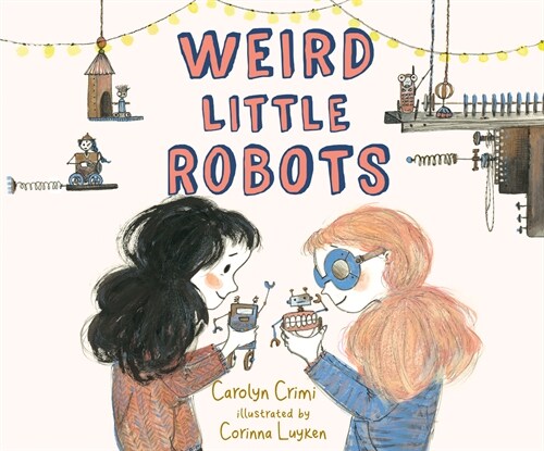 Weird Little Robots (Audio CD)