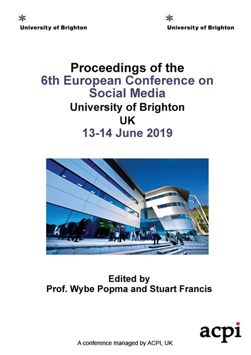 ECSM 2019 - Proceedings of the 6th European Conference on Social Media (Paperback)
