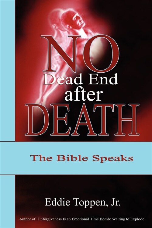 No Dead End After Death: The Bible Speaks (Paperback)