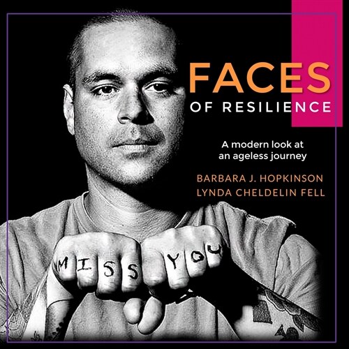 Faces of Resilience: A modern look at an ageless journey (Paperback)