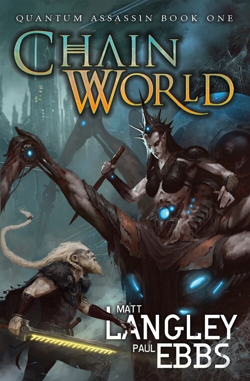 Chainworld: Quantum Assassin Book One (Paperback)