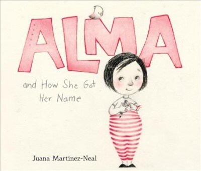 Alma and How She Got Her Name (Audio CD)