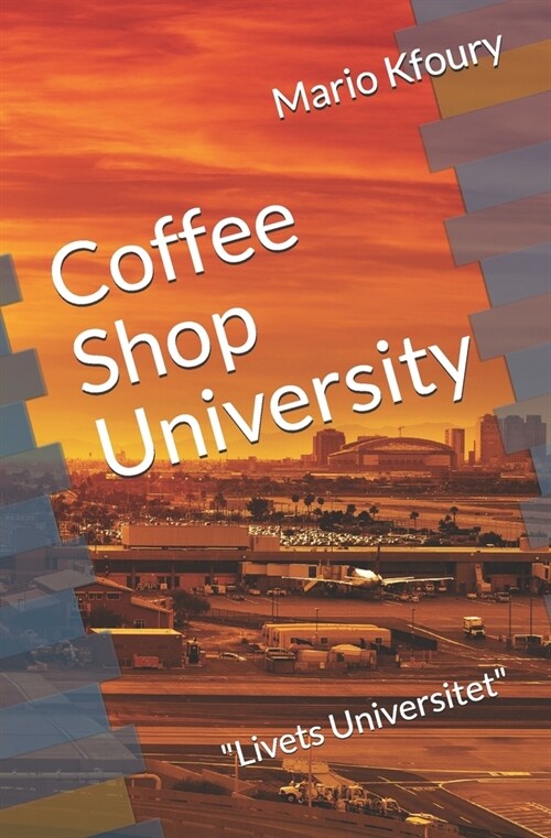 Coffee Shop University: Livets Universitet (Paperback)