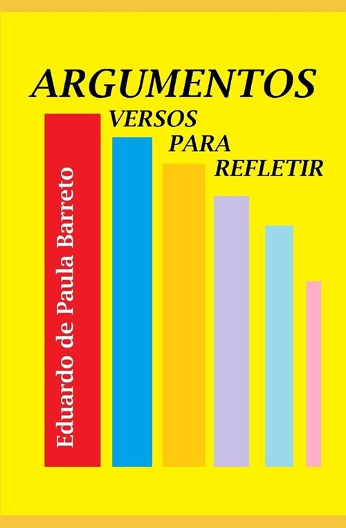 Argumentos: Versos para refletir (Paperback)