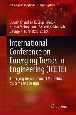 International Conference on Emerging Trends in Engineering (Icete): Emerging Trends in Smart Modelling Systems and Design (Hardcover, 2020)