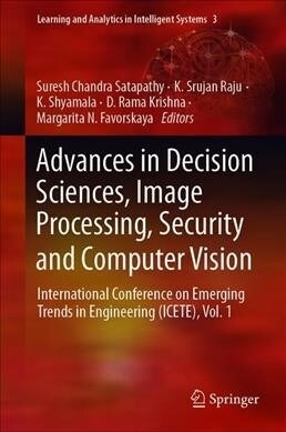 Advances in Decision Sciences, Image Processing, Security and Computer Vision: International Conference on Emerging Trends in Engineering (Icete), Vol (Hardcover, 2020)