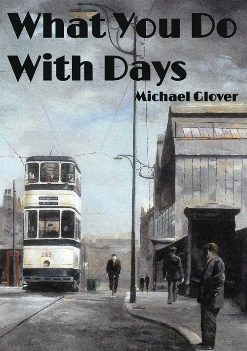 What You Do WIth Days (Paperback)